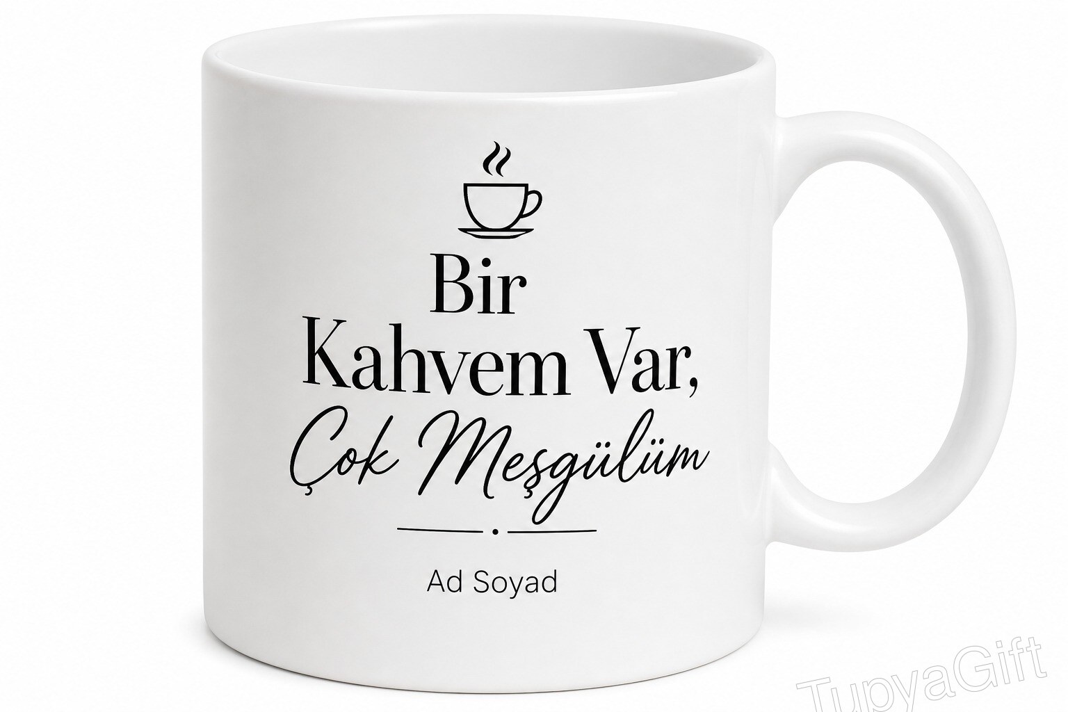 Elinde Kahve Kupası Var Yani Çok Meşgulüm Temalı Porselen Kupa Hediye
