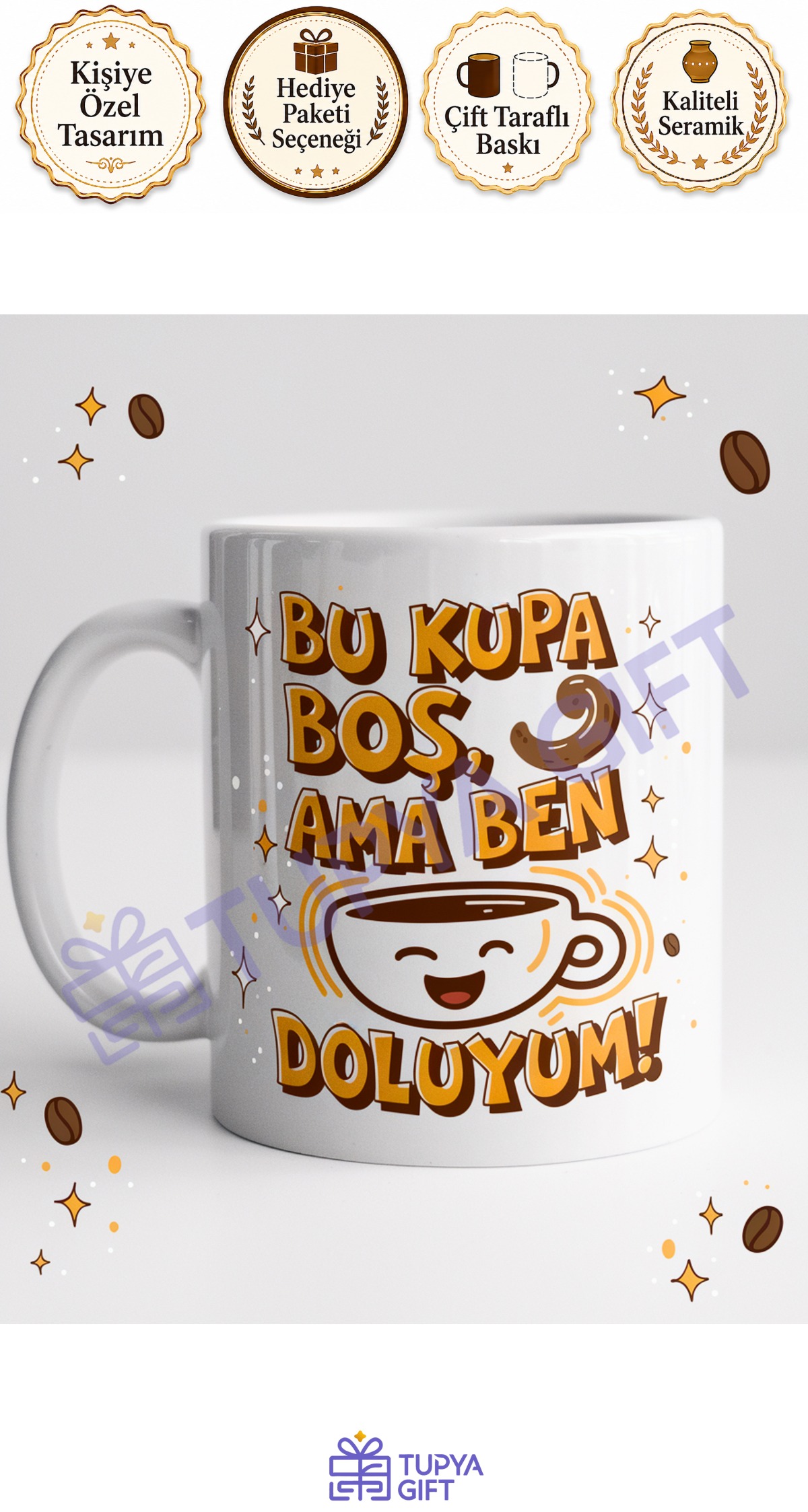 Kahve Severlere Hediye Bu Kupa Boş Ama Ben Doluyum Yazılı Komik Kupa