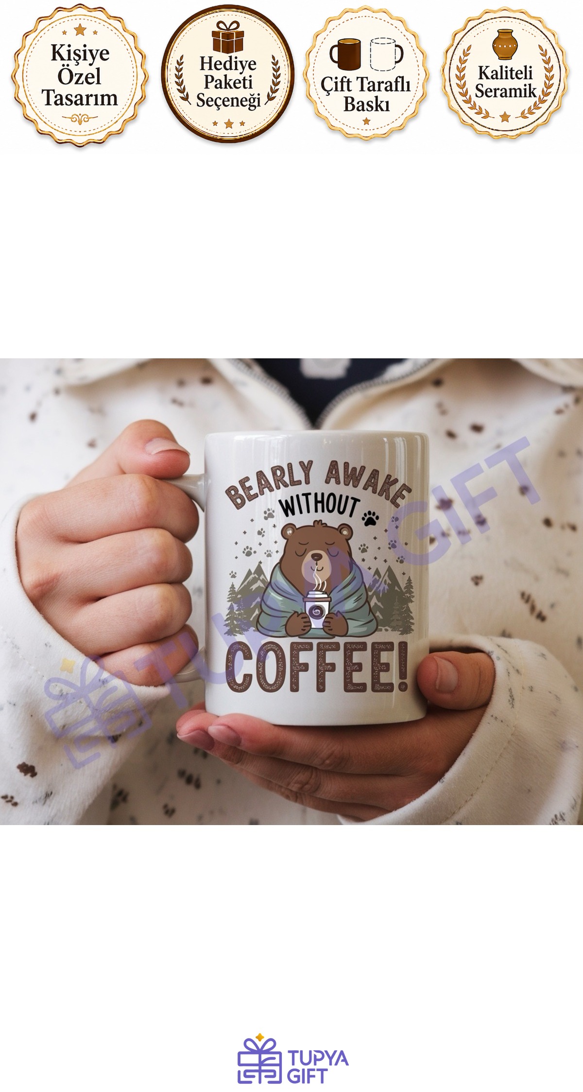 Kahve Severlere Hediye Ayı Tasarımlı Komik Kupa - Bearly Awake