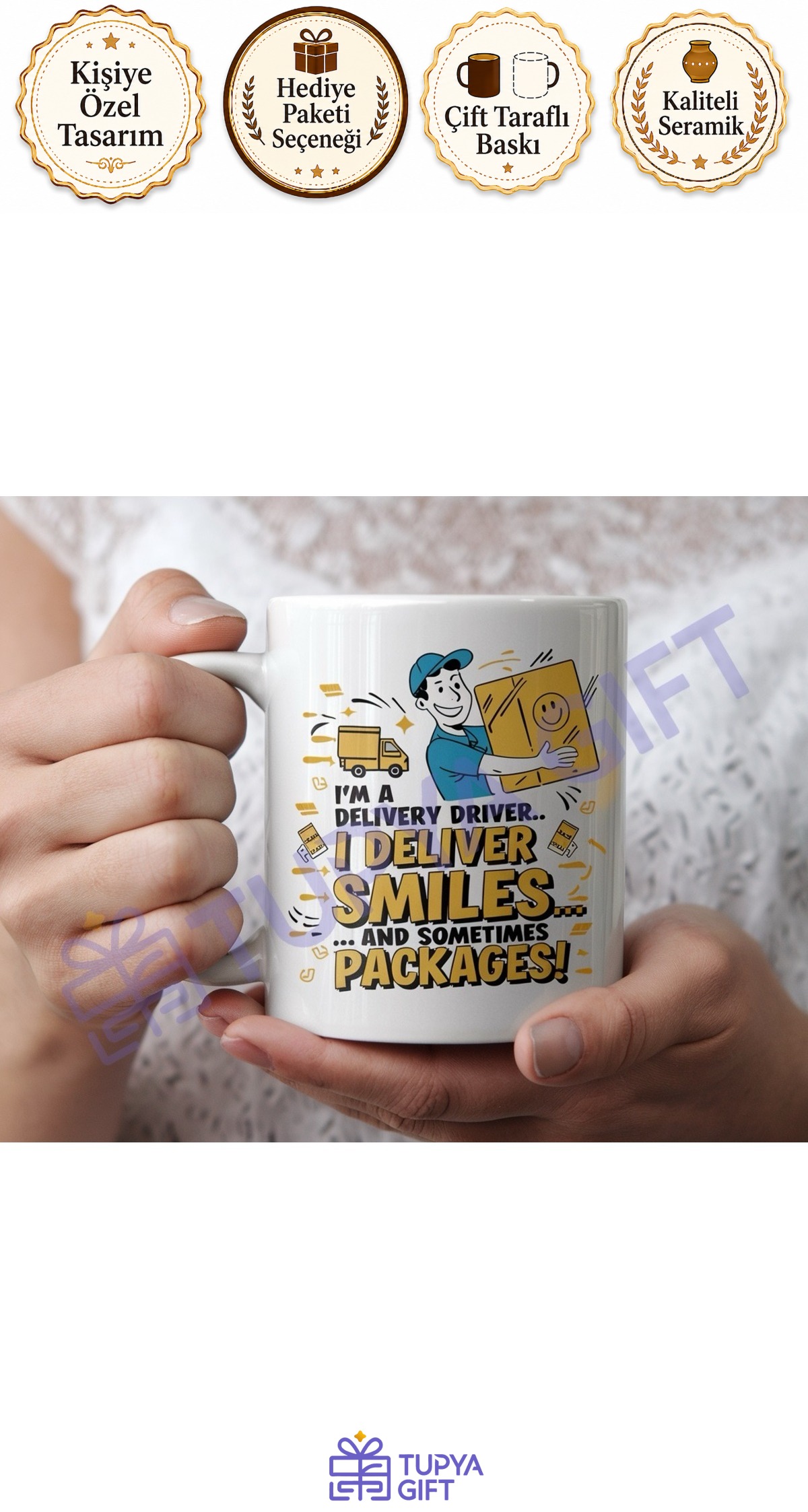 Kargocuya Hediye Teslimat Temalı Komik Kupa - I Deliver Smiles