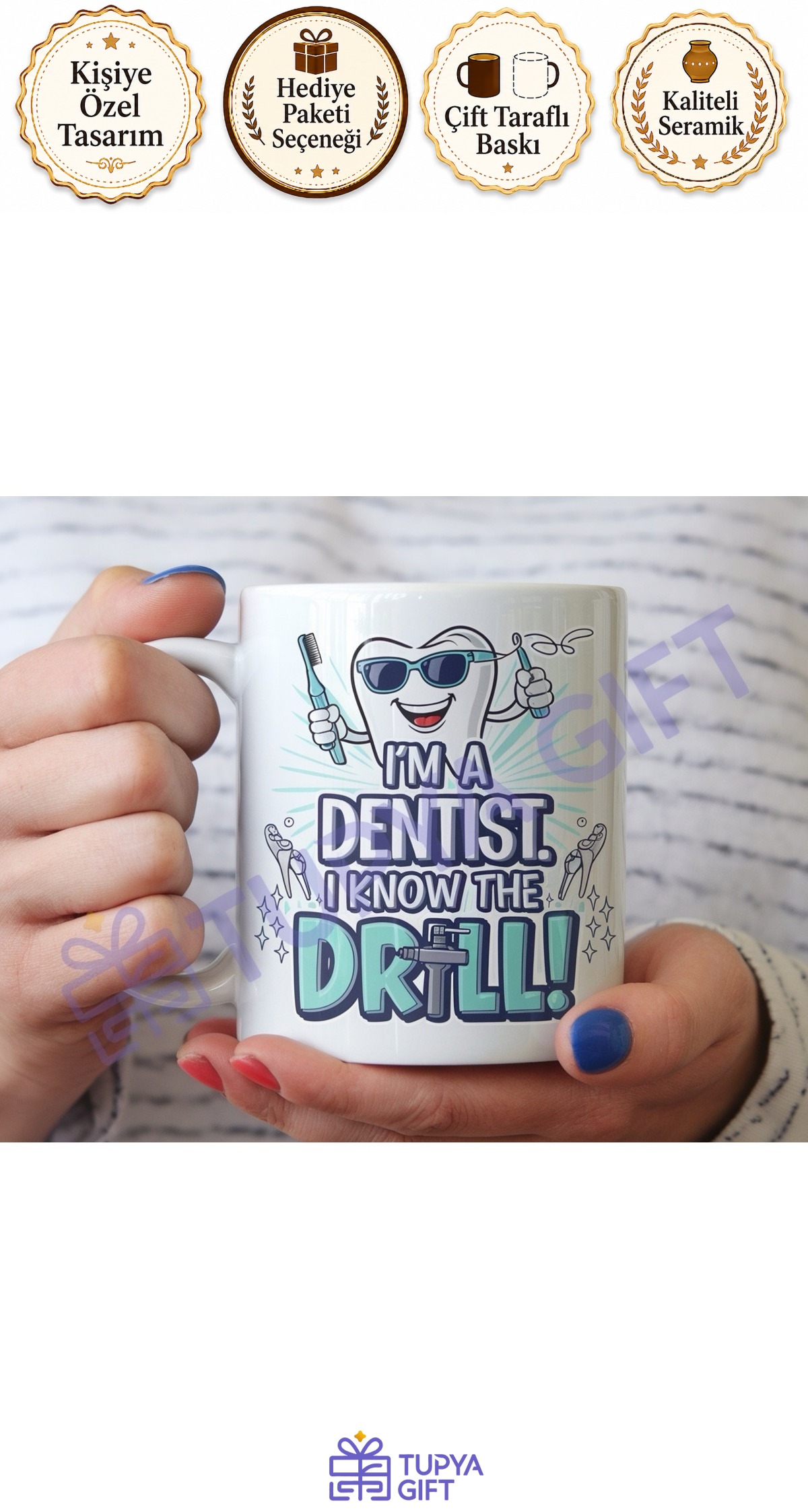 Eğlenceli Diş Hekimi Kupası - "I’m a Dentist, I Know the Drill!" Mesajıyla Özel Tasarım