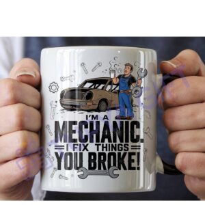Araba Tamircisi Temalı Kupa - "I Fix Things You Broke!" Tasarımı