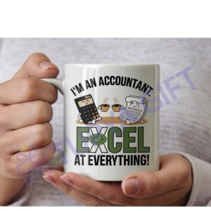 Muhasebecilere Özel Kupa - "Excel At Everything"