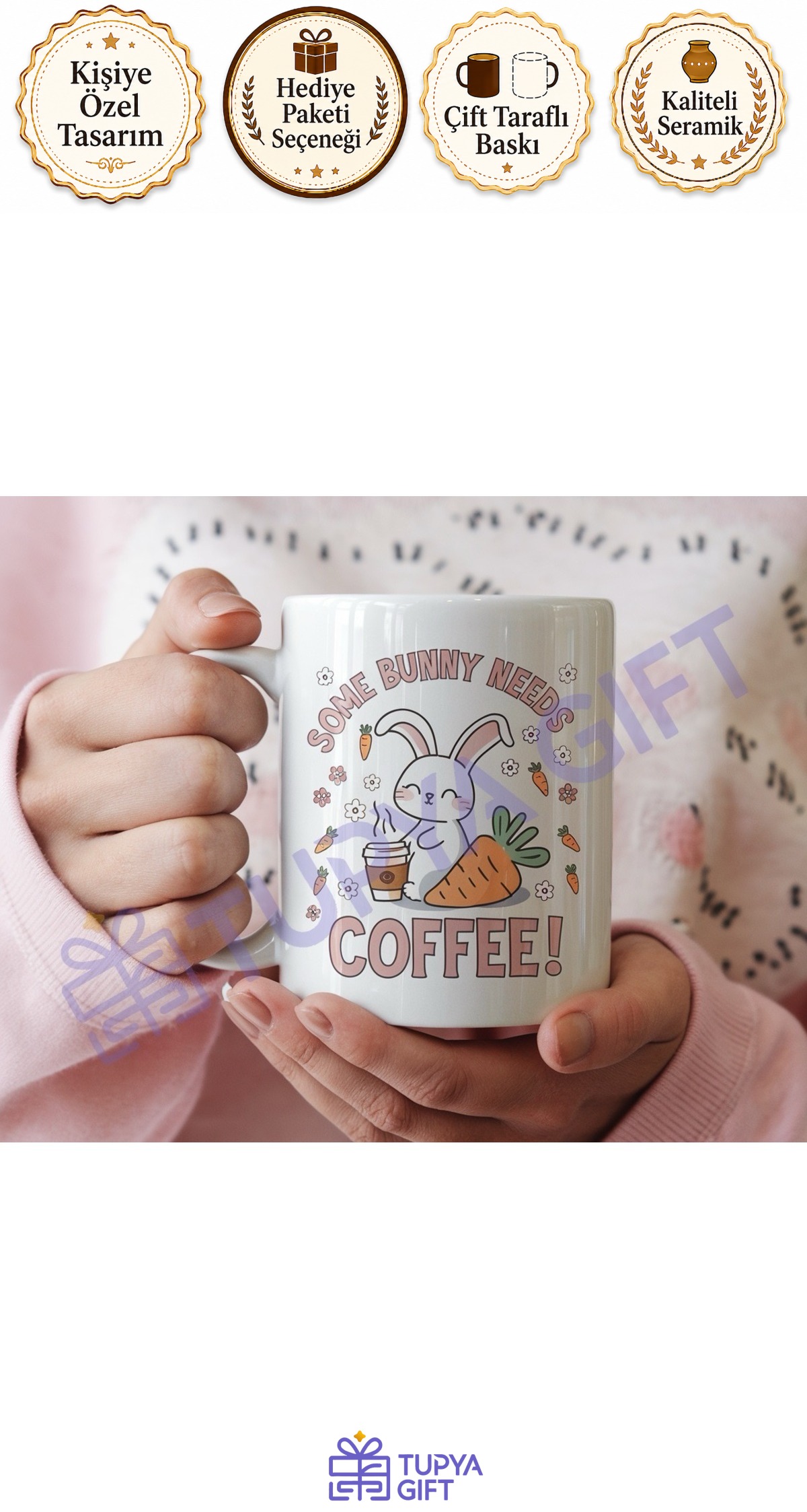 Tavşan Temalı Kahve Kupa – “Some Bunny Needs Coffee”