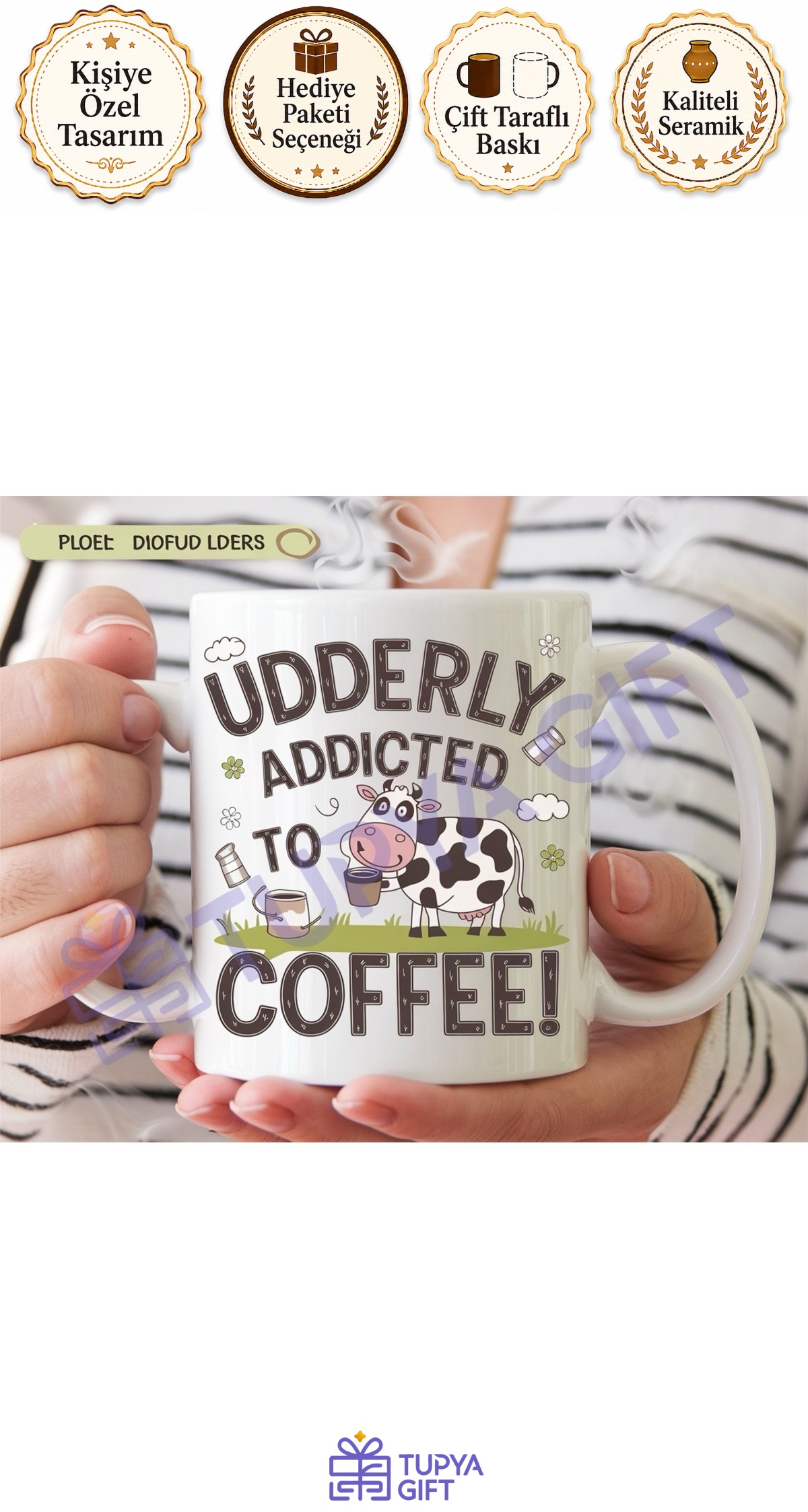 Kahve Severlere Hediye İnek Temalı Komik Kupa - Udderly Addicted