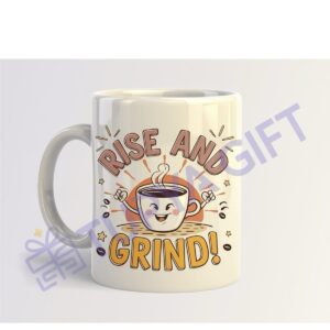 Kahve Severlere Hediye Motivasyon Kupası - Rise and Grind
