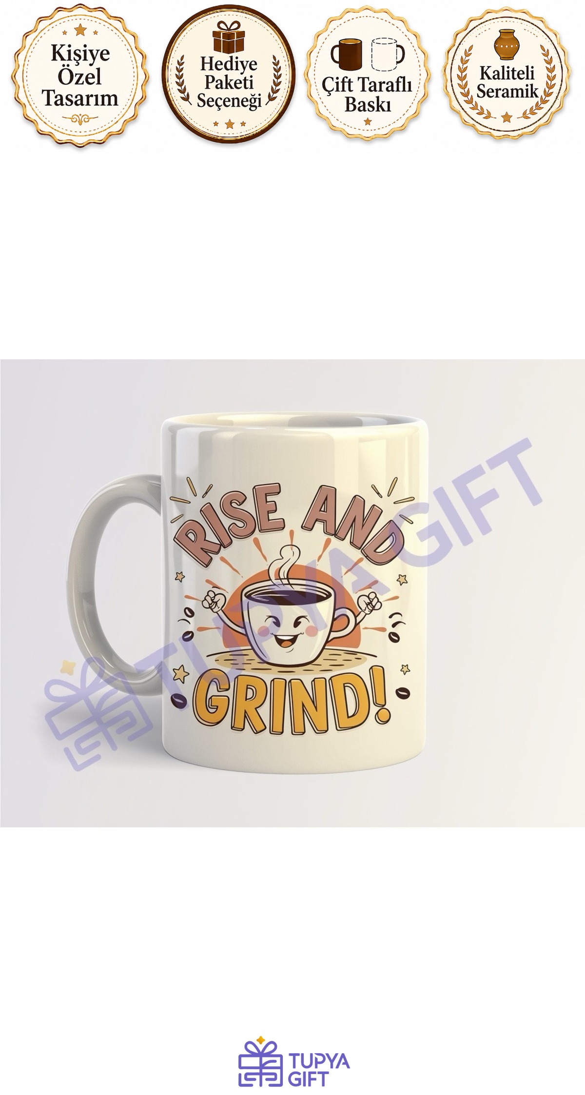 Kahve Severlere Hediye Motivasyon Kupası - Rise and Grind