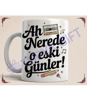Nostalji Severlere Hediye Eski Günler Temalı Kupa