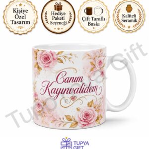Kayınvalideme Hediye Kişiye Özel Baskılı Kupa Bardak Anneler Günü Hediyesi