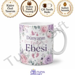 Ebeye Hediye Kişiye Özel Baskılı Kupa Bardak Ebe Günü Hediyesi