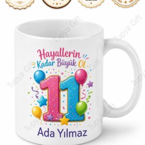 Özel Tasarım 11 Yaş Doğum Günü Hediyesi Kupa Bardak Çay Kupası