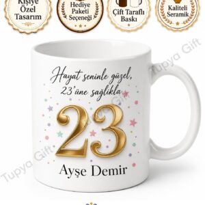 23 Yaş Doğum Günü Hediyesi Özel Baskılı Kupa Bardak Kutlama Hediye