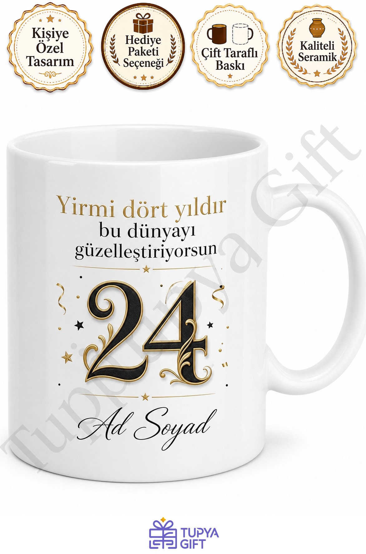Kişiye Özel Yazılı 24 Yaş Doğum Günü Hediyesi Kahve Kupası Bardak
