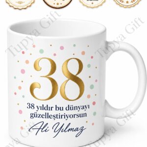 Anlamlı Mesajlı 38 Yaş Doğum Günü Hediyesi Kahve Kupası Bardak