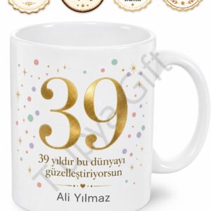 39 Yaş Doğum Günü Hediyesi Özel Tasarım Baskılı Kupa Bardak Hediye