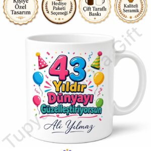 Eğlenceli Baskılı 43 Yaş Doğum Günü Hediyesi Kupa Bardak Özel Tasarım