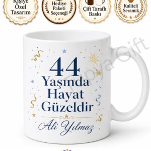 Özel Tasarım Yazılı 44 Yaş Doğum Günü Hediyesi Kupa Bardak