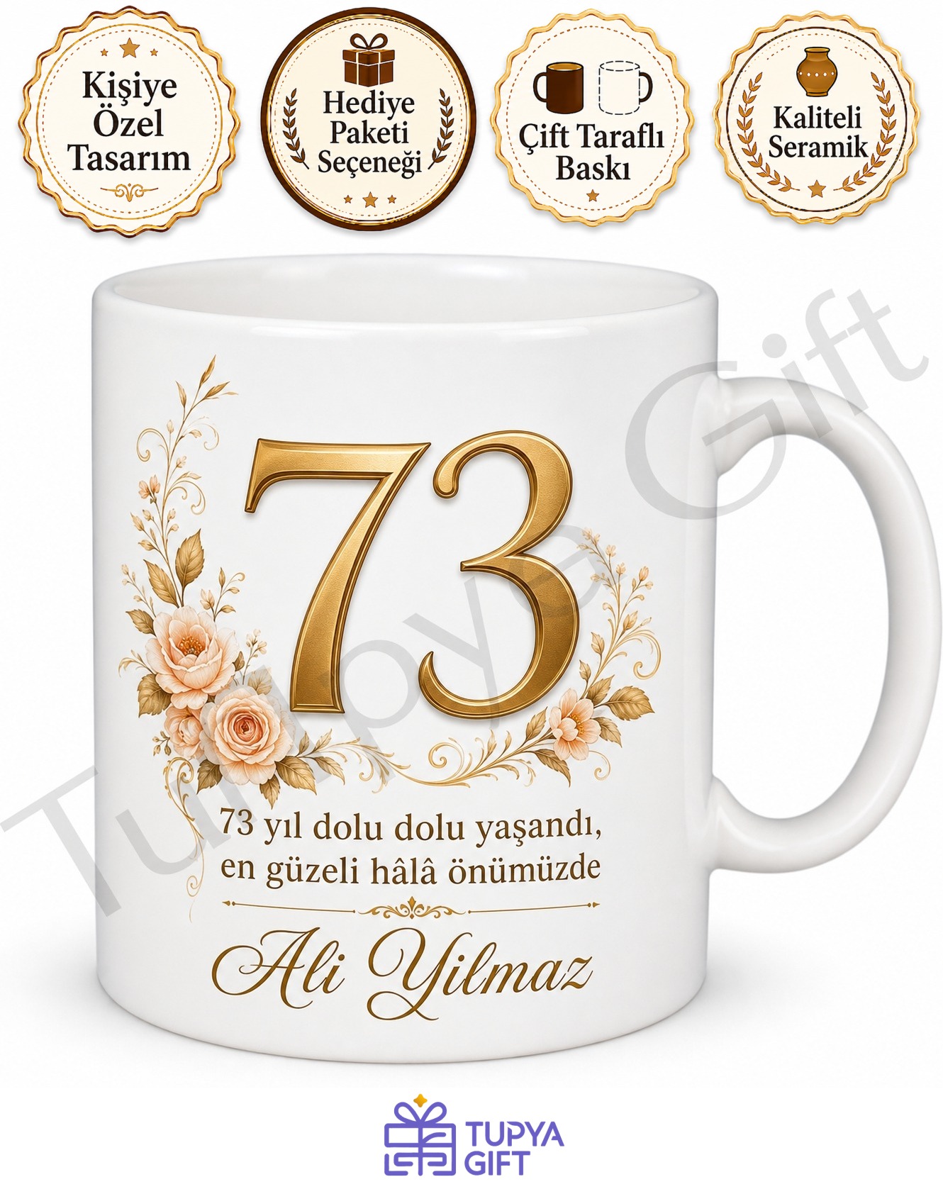 73 Yaş Doğum Günü Hediyesi Kupa Bardak Büyükler İçin Özel Baskılı Hediye