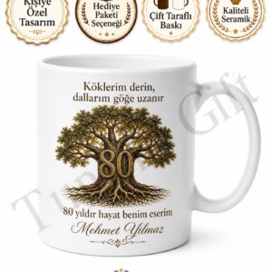 Asırlık Çınar Hediyesi 80 Yaş Doğum Günü Özel Tasarım Kupa Bardak