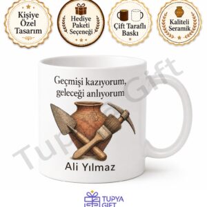 Arkeologa Hediye Kişiye Özel Baskılı Kupa Bardak Arkeoloji Hediyesi