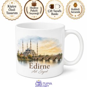 Edirne Şehir Hatırası Fotoğraflı Kupa Bardak Hediye Porselen Mug