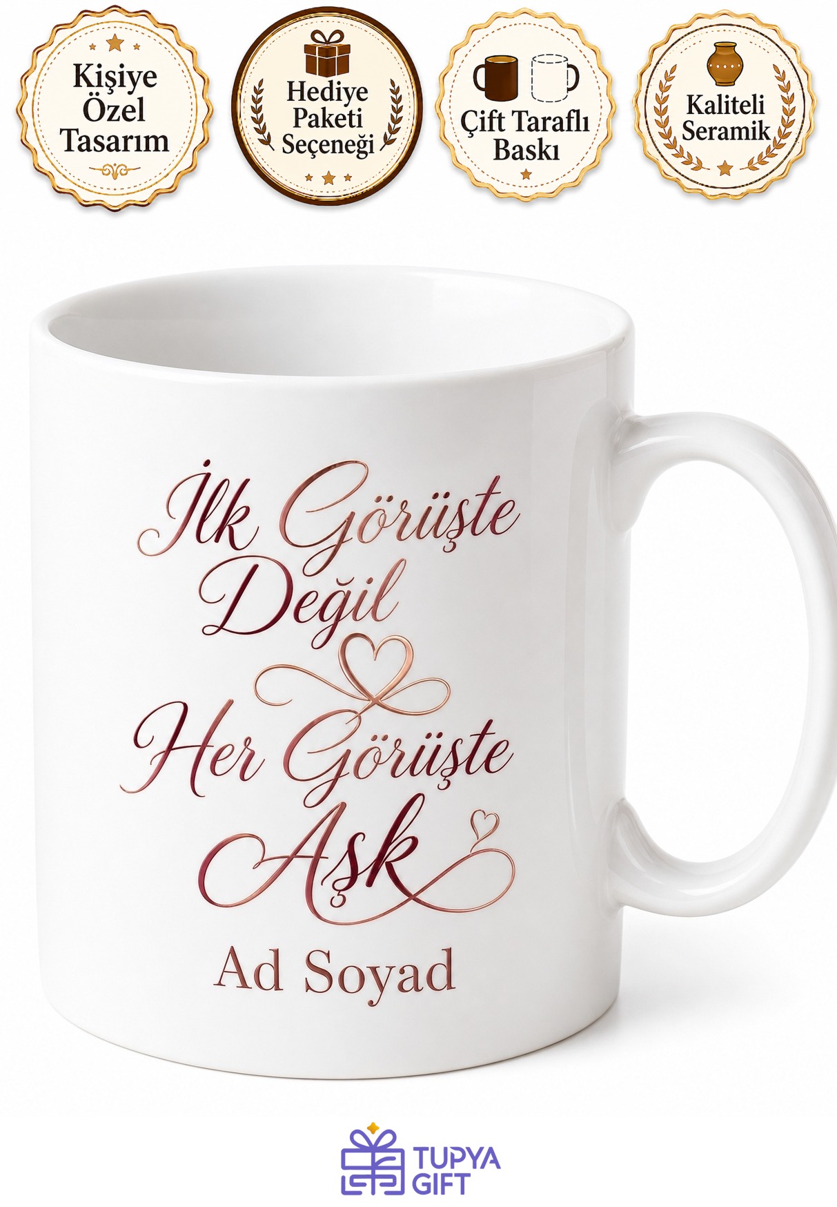 İlk Görüşte Değil Her Görüşte Aşk Romantik Sevgili Kupası Hediye Bardak