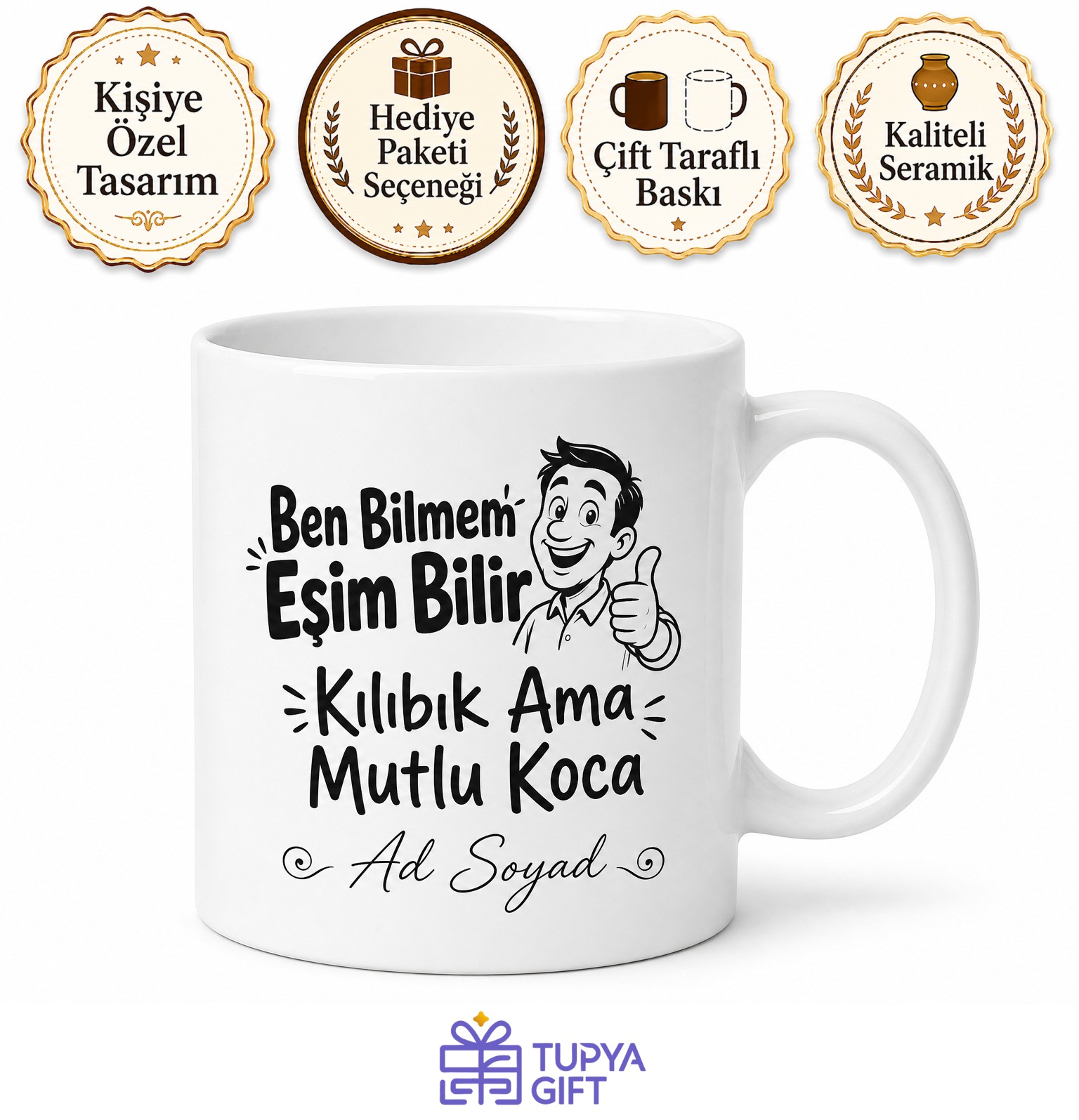 Ben Bilmem Eşim Bilir Yazılı Kılıbık Ama Mutlu Koca Kupası Hediye Bardak