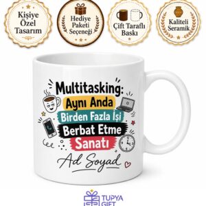 İsme Özel Multitasking Yazılı Komik Kupa Bardak Esprili Hediye