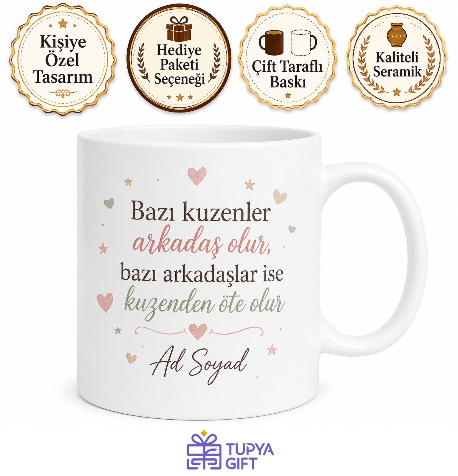 Kuzen İçin Mesajlı Hediyelik Baskılı Kupa Bardak Arkadaşça Özel Hediye