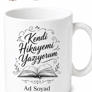İsme Özel Kendi Hikayemi Yazıyorum Yazılı Kupa Bardak Hediye