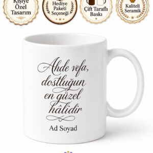 Ahde Vefa Eski Dostlar Kupa Dostluk Hediye Bardak Özel Tasarım