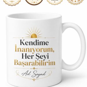 Kendime İnanıyorum Her Şeyi Başarabilirim Özgüven Kupası Motivasyon Hediye Bardak