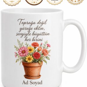 Saksıda Çiçek Çizimli Büyüten Besleyen Fedakar Anne Kupası Hediye Bardak