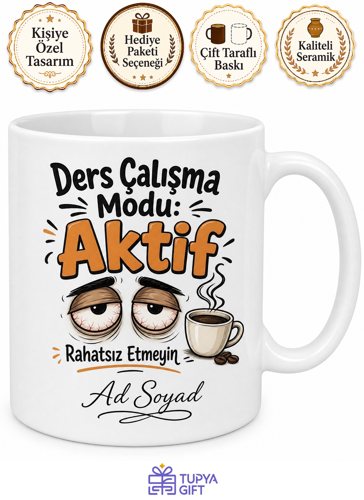 Ders Çalışma Modu Yazılı Komik Baskılı Kupa Bardak Özel Tasarım Hediye