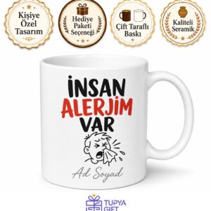 İnsan Alerjim Var Yazılı Komik Kupa Bardak Esprili Hediye Porselen Mug
