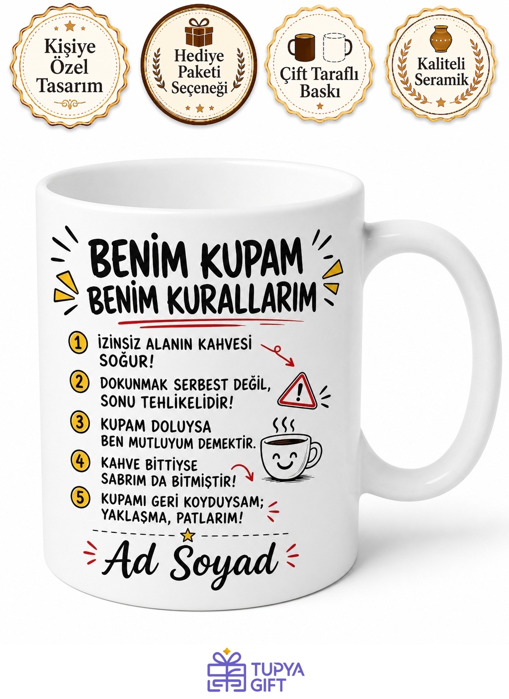 İsme Özel Kurallarım Yazılı Komik Kupa Bardak Esprili Hediye