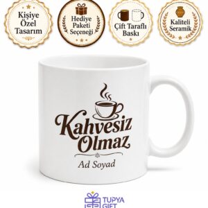 Kahvesiz Olmaz Yazılı Baskılı Kupa Bardak Kahve Sevenlere Özel Hediye