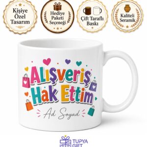 Alışveriş Hak Ettim Yazılı Komik Kupa Bardak Esprili Hediye