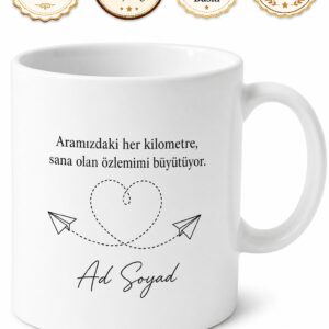 Uzak Mesafe İlişki Kişiye Özel Mesajlı Baskılı Kupa Bardak Sevgiliye Hediye