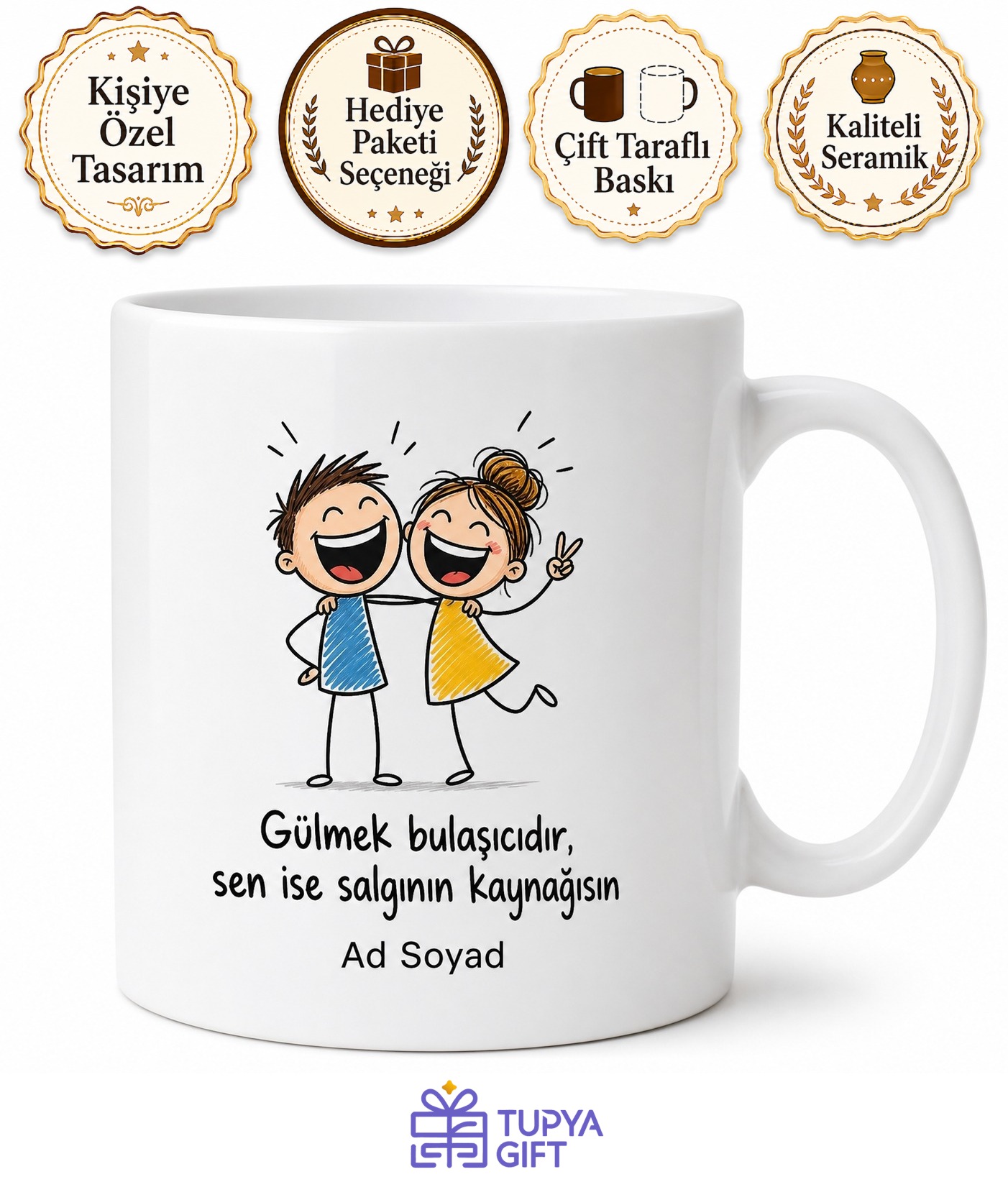 Kahkaha Seven Arkadaş İçin Fotoğraflı ve İsimli Baskılı Kupa Bardak Esprili Hediye