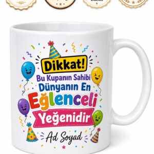 Yeğene Hediye Eğlenceli Tasarım Baskılı Porselen Kupa Bardak Komik Hediye