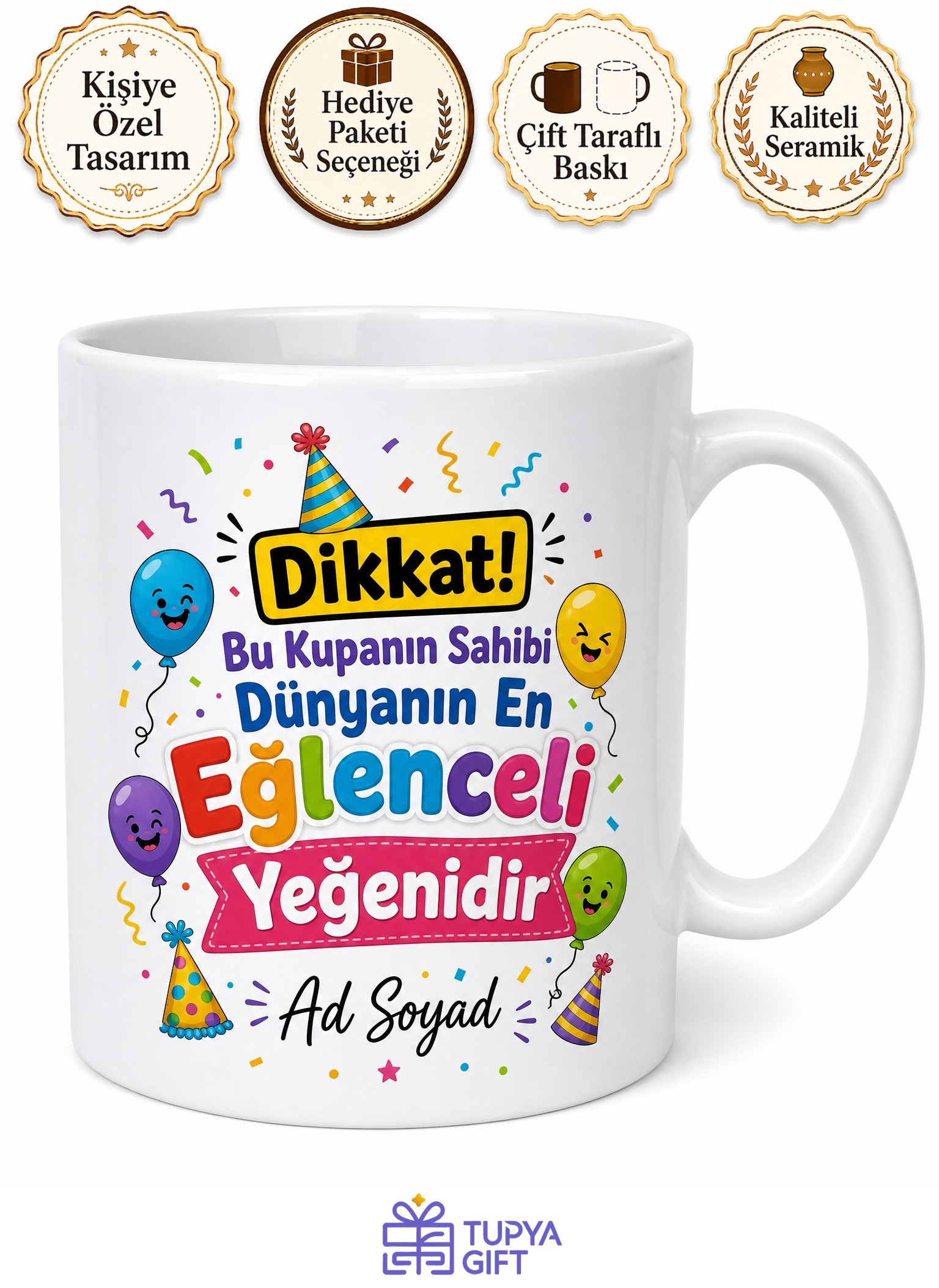 Yeğene Hediye Eğlenceli Tasarım Baskılı Porselen Kupa Bardak Komik Hediye