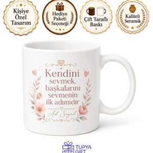 Kendini Sev Yazılı Baskılı Kupa Bardak Motivasyon Hediye Özel Tasarım