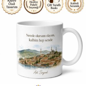 Memleket Temalı Fotoğraf ve İsim Baskılı Kupa Bardak Özel Tasarım Hediye