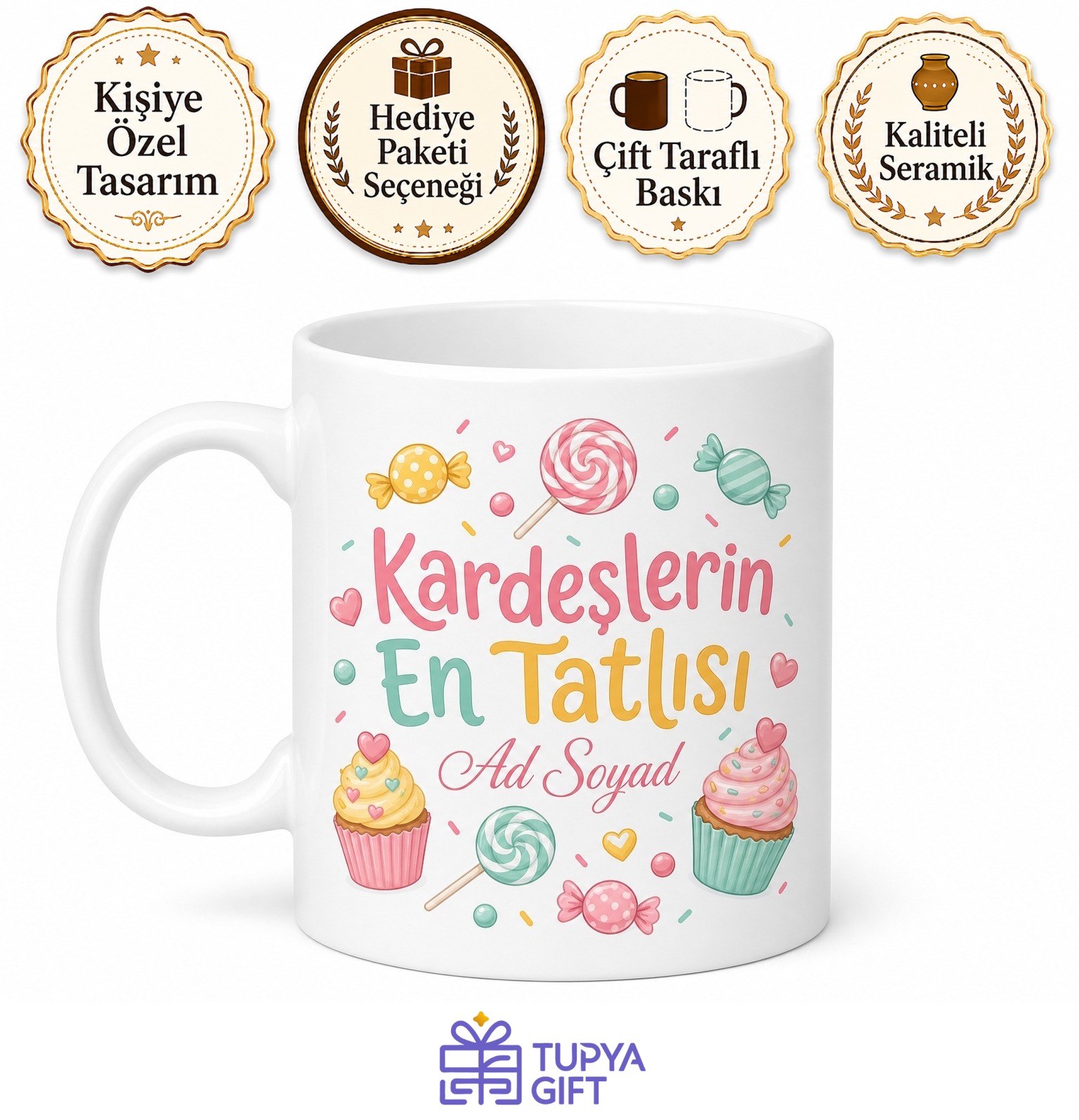 Kardeşlerin En Tatlısı Temalı Eğlenceli Seramik Kupa Bardak Hediye