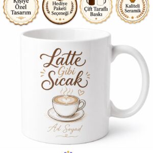 Latte Gibi Sıcak Yazılı Baskılı Kupa Bardak Kahve Hediye