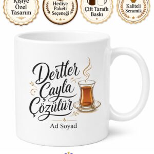 Dertler Çayla Çözülür Yazılı Kupa Bardak Özel Tasarım Hediye Çay Kupası