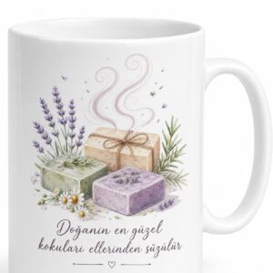 Doğal Sabun Üretenlere Mis Kokulu Banyo Keyfi Çay Ve Kahve Kupası Hediye