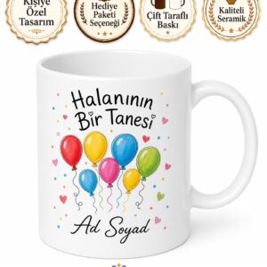 Halanın Bir Tanesi Balonlar Çizimli Çocuk Kupa Bardak Aile Sevgi Hediye