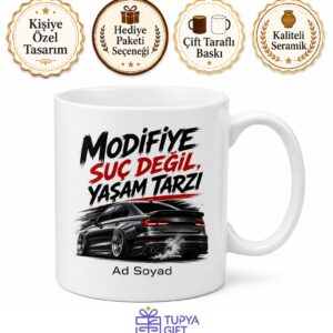 Modifiyeli Araba Meraklısına Esprili Kupa Modifiye Suç Değil Yaşam Tarzı Hediye Bardak